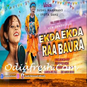 Ekda Ekda Raa Baura Sambalpuri Song Odia Song mp3 Download